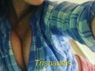 Trishadols