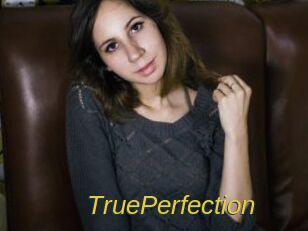 TruePerfection