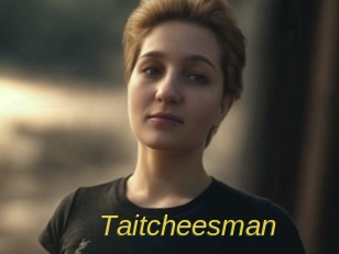 Taitcheesman