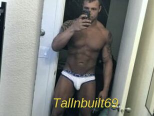 Tallnbuilt69