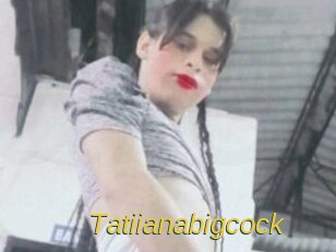 Tatiianabigcock