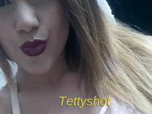 Tettyshot