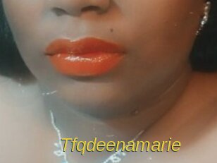 Tfqdeenamarie
