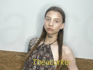 Theacorker