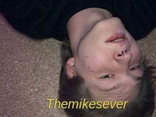 Themikesever