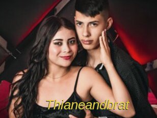 Thianeandbrat