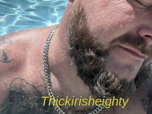 Thickirisheighty