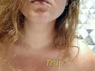 Tish