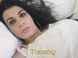 Transbig