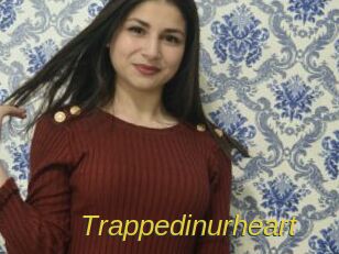 Trappedinurheart