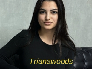 Trianawoods