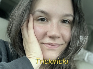 Trickiricki