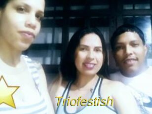 Triofestish