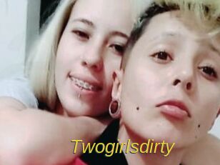 Twogirlsdirty