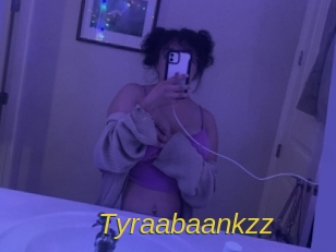 Tyraabaankzz