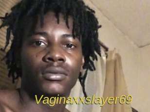 Vaginaxxslayer69