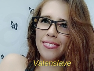 Valenslave