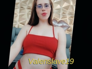 Valenslave19