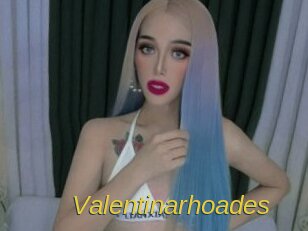 Valentinarhoades