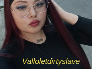 Valloletdirtyslave