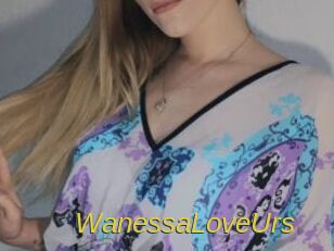 WanessaLoveUrs