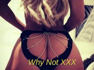 Why_Not_XXX