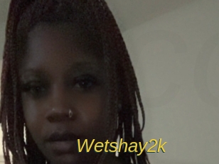 Wetshay2k