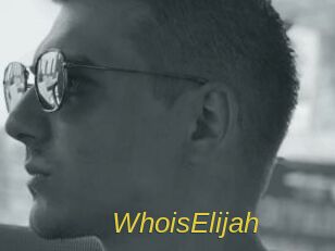 WhoisElijah