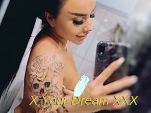 X_Your_Dream_XXX