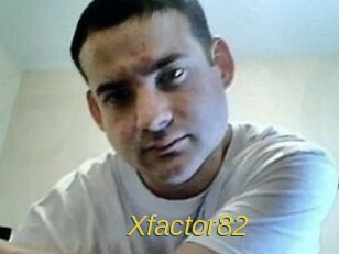 Xfactor82