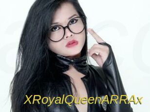 XRoyalQueenARRAx