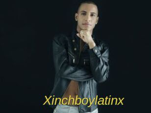 Xinchboylatinx