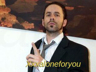 Xxxaloneforyou