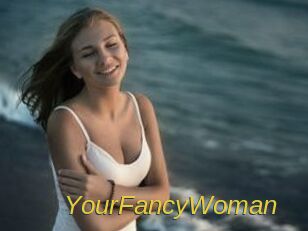 YourFancyWoman