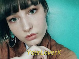 YourLoverX