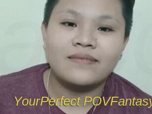 YourPerfect_POVFantasy