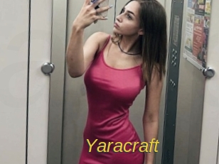 Yaracraft