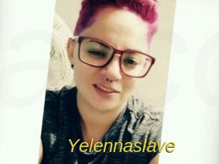 Yelennaslave