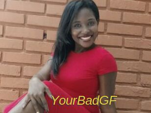YourBadGF