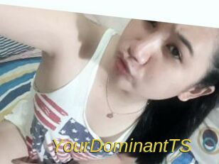 YourDominantTS