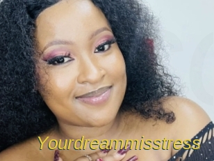 Yourdreammisstress