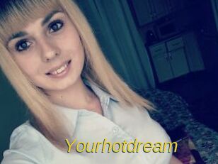 Yourhotdream