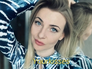 Yourkisses