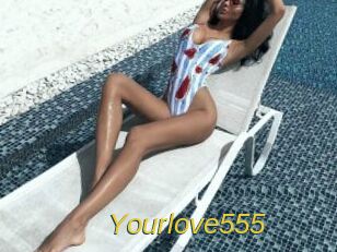 Yourlove555