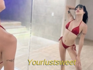 Yourlustsweet
